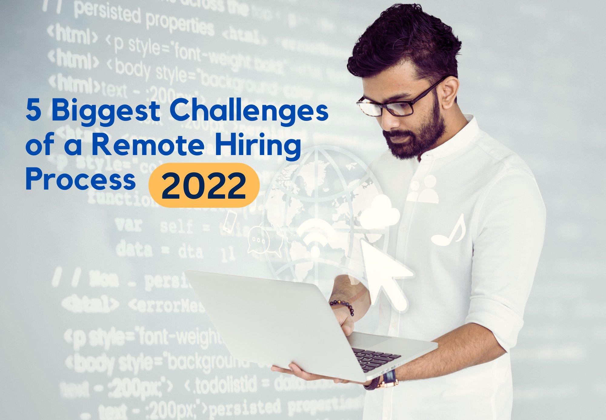 5 Biggest Challenges of a Remote Hiring Process