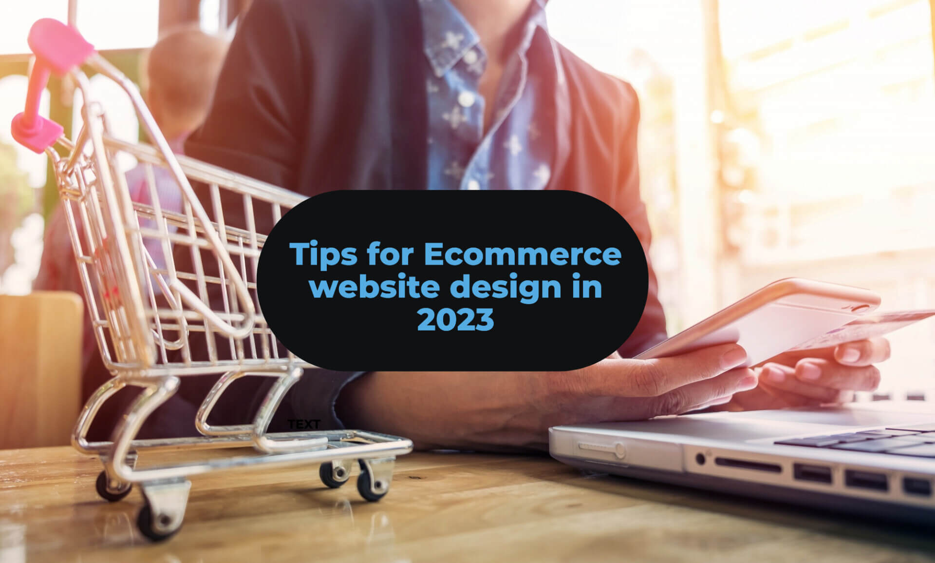 Tips for ecommerce website design in 2023