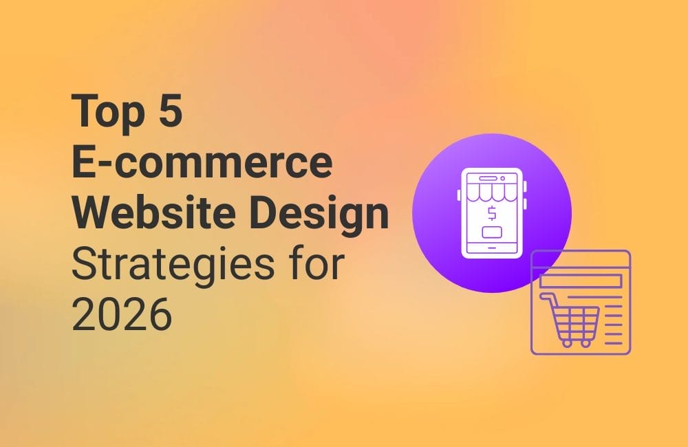 top 5 e commerce website design strategies for 2026 1